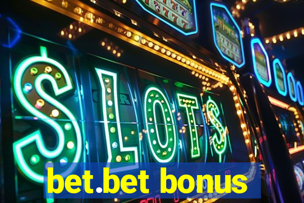 bet.bet bonus